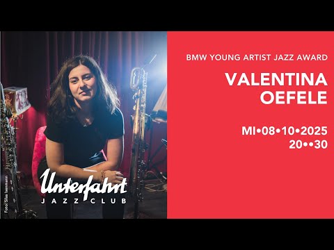 Valentina Oefele | BMW Young Artist Jazz Award | Live at Unterfahrt 08.10.25
