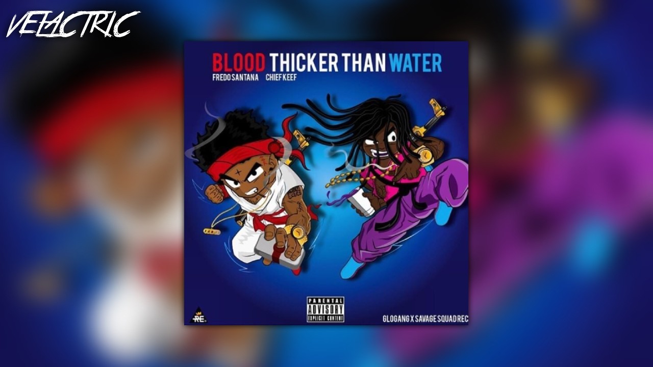 Chief Keef & Fredo Santana - Blood Thicker Than Water | DJ STACKZ | FULL MIXTAPE cover