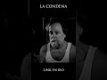 "La condena": una historia real para ver en la sociedad en la que vivimos. 🤔  ¿Dónde...