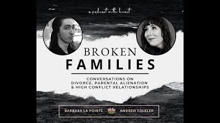 Broken Families Ep 20 - Dismantling Family Court Corruption feat Maryann Petri