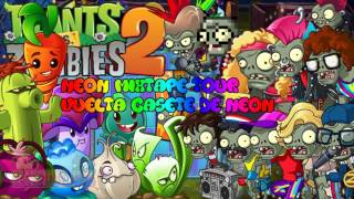 Plants vs Zombies 2 MUSIC: Neon Mixtape Tour (Vuelta Casete de Neon)