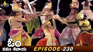 Thilothama Sons Attacked and Occupied Heaven | Episode 230 | Om Namah Shivaya Telugu Serial