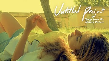 Untitled Project | Songs from the Motion Picture