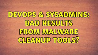 Celebrity DevOps & SysAdmins: Bad results from malware cleanup tools? (11 Solutions!!) Profile