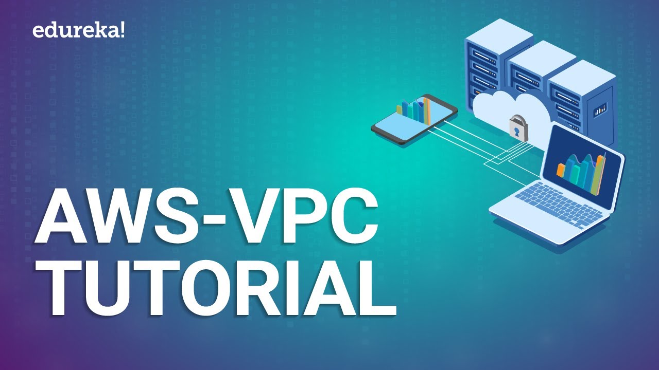 Amazon Virtual Private Cloud (VPC) | AWS VPC | AWS Tutorial for Beginners | Edureka