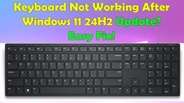 Fix Keyboard Not Working After Windows 11 24H2 Update – Quick Solutions!