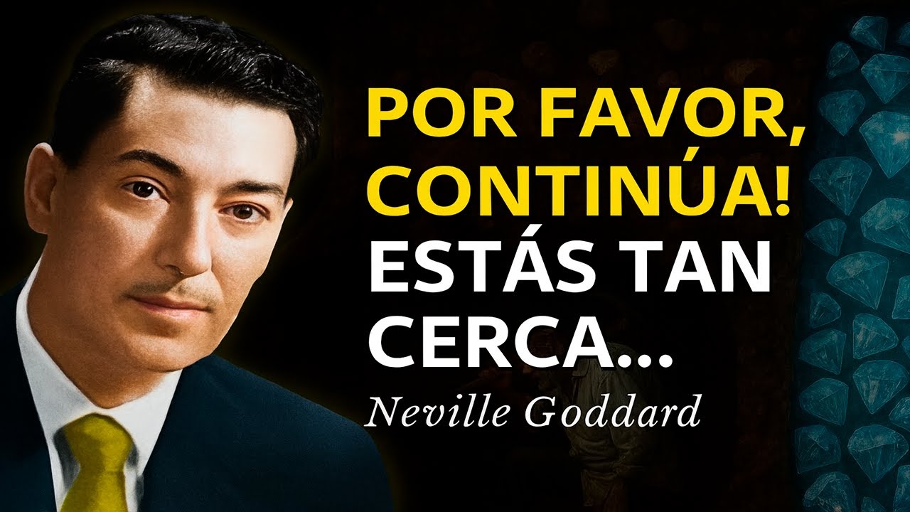 No Te Rindas Ahora, Estás a Un Paso del Milagro - Neville Goddard