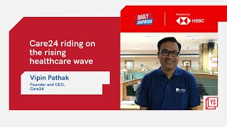 Care24 riding on the rising healthcare wave
