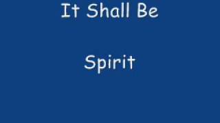 It Shall Be - Spirit chords