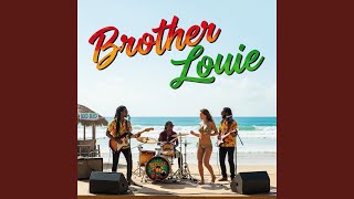 Brother Louie