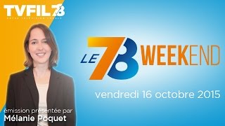 Le 7/8 Week-end – Emission du vendredi 16 octobre 2015