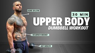 30 Min Upper Body Dumbbell Workout Any Weight All Levels Friendly