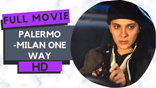 Palermo-Milan One Way | Action | HD | Full movie in English