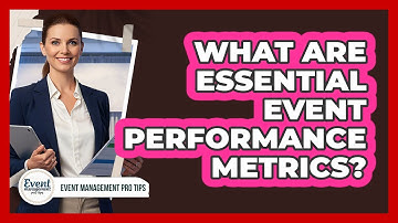 What Are Essential Event Performance Metrics?