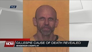 Preliminary autopsy report from Henderson County Coroner lists Gillespie's cause of death as