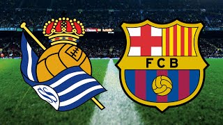 Real Sociedad Vs Barcelona, Spanish Super Cup, Semi-Final - MATCH PREVIEW Real Sociedad Vs Barcelona, Spanish Super Cup, Semi-Final - MATCH PREVIEW