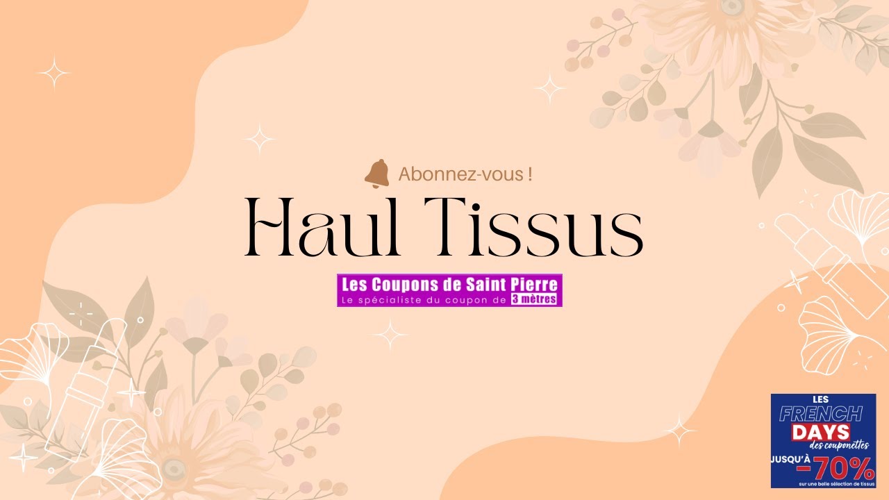 Haul Tissus - Les Coupons Saint Pierre