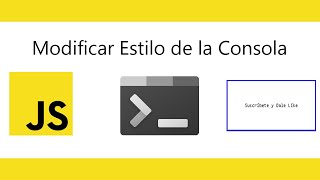 COMO MODIFICAR ESTILO DE CONSOLA CON JS 🖥️