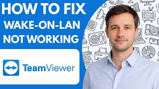 How to Fix TeamViewer Wake on LAN Not Working Full Guide 2026