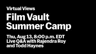 Live Q\&A with Filmmaker Todd Haynes | Film Vault Summer Camp | VIRTUAL VIEWS