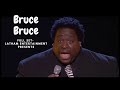 Bruce Bruce "FULL SET" Latham Entertainment Presents