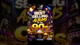 THE 5 BEST-SELLING ALBUMS OF THE 90s