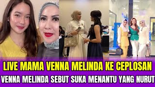 Download Lagu LIVE MAMA VENNA MELINDA KE CEPLOSAN❗VENNA MELINDA SEBUT SUKA MENANTU YANG NURUT‼️ MP3