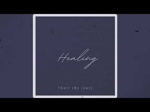 T Ett Healing Feat Bz Jdot 