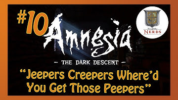 Amnesia: Power Outages, Poltergeists, and Peepers - Part 10 - Knightly Nerds