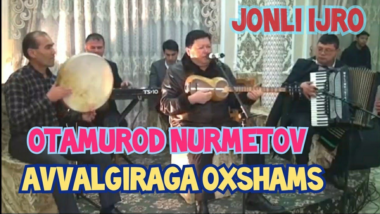 Otamurod Nurmetov _ Avalgiraga Óxshamas _jonli ijro