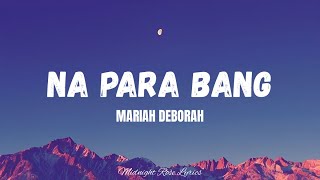 Na para bang by mariah deborah (lyrics)