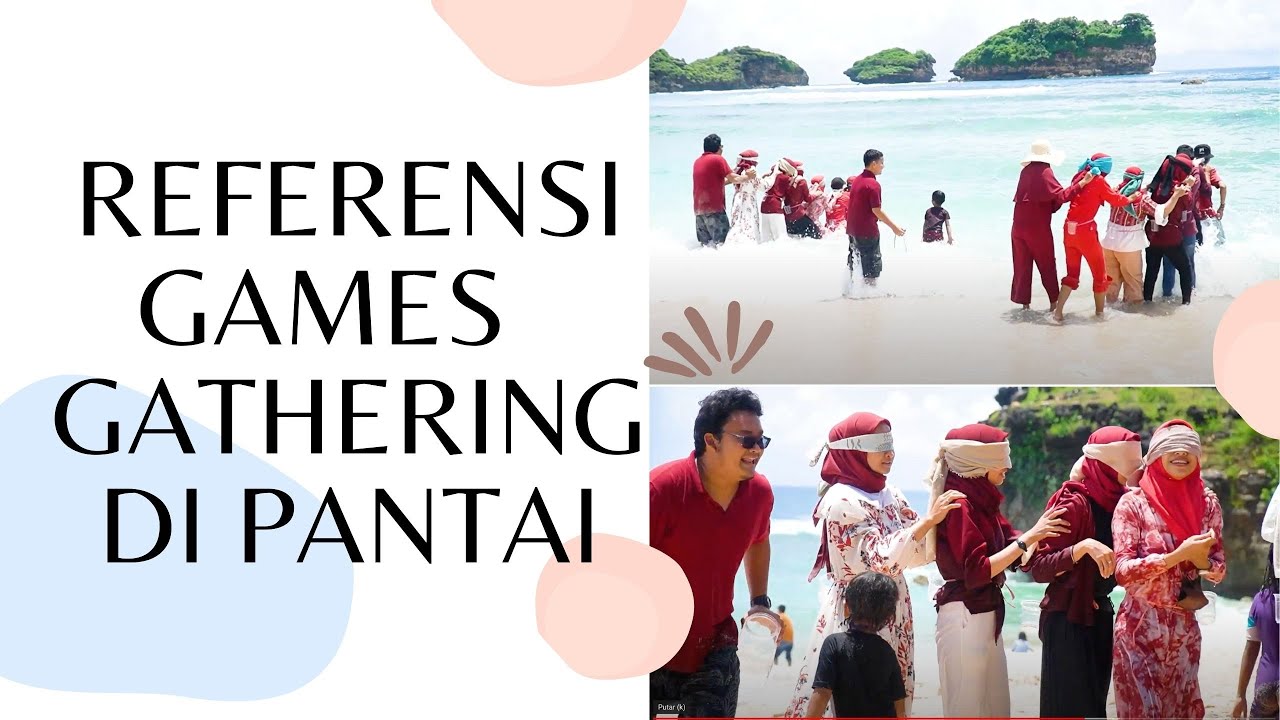 Rundown Acara Gathering di Pantai & Referensi Games untuk Gathering di