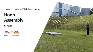 22ft Polytunnel | Constructing Hoops | M2204