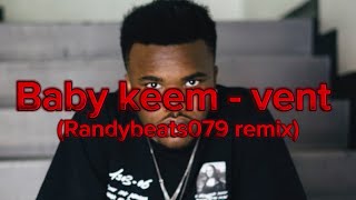 Baby keem - vent (Randybeats079 remix)