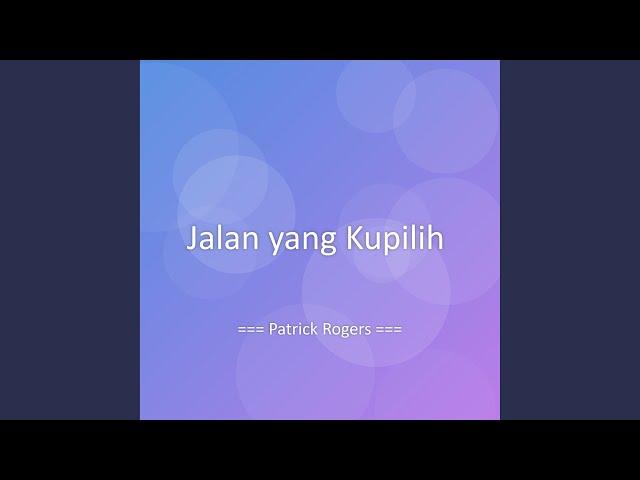 Jalan yang Kupilih
