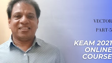 KEAM 2022- ONLINE COURSE | VECTOR- PART-5 | ENGINEERING MATHEMATICS |