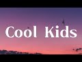 Cool Kids | Echosmith ( Lyrics )
