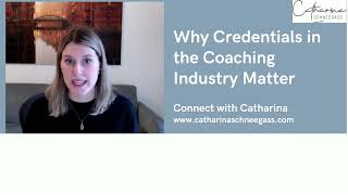 Why Credentials in the Coaching Industry Matter