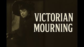 The Dark Elegance of Victorian Mourning