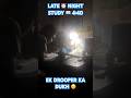 RAATE BTA LATE NIGHT STUDY 📖 SHORT FEED #motivation #alakhpandey #study #studymotivation #mot #mbbS
