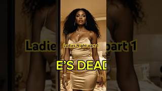 LADIES NIGHT: She Woke Up Next To A Dead Man Part 1 | PLAY DAVIS |