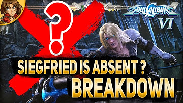 Soul Calibur VI Siegfried is Absent? Nightmare Breakdown with Pantocrator