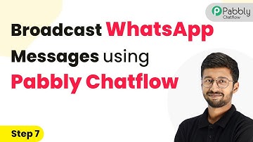 Broadcast Messages and API Campaigns | Pabbly Chatflow Tutorial
