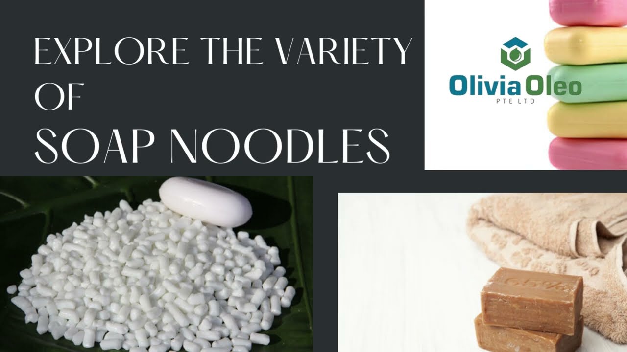Explore the Variety of Soap Noodles - Olivia Oleo