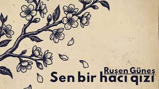 Hacı Kızı · Ruşen Güneş