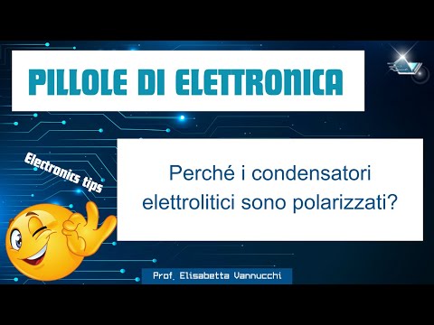 Video: Perché i condensatori elettrolitici sono polarizzati?