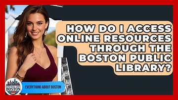 How Do I Access Online Resources Through the Boston Public Library? - Everything About Boston