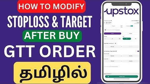 How to modify Stoploss and target after buy in GTT ORDER in Upstox - தமிழில்