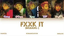 [HAN|ROM|ENG] BIGBANG - FXXK IT (ì—ë¼ ëª¨ë¥´ê² ë‹¤) (Color Coded Lyrics)  - Durasi: 3:51. 