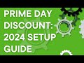 Amazon prime day 2024 prime exclusive discount setup guide step by step